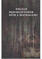 kniha Dům s matracemi, Host 2011