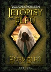 kniha Letopisy elfů 2. - Hněv elfů, Plejáda 2011