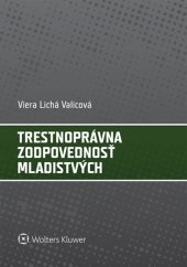 kniha Trestnoprávna zodpovednosť mladistvých, Wolters Kluwer 2014