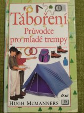 kniha Táboření průvodce pro mladé trempy, Ikar 1997