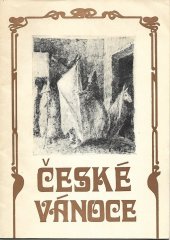 kniha České vánoce katalog výstavy, Praha prosinec 1988, Národní muzeum 1988