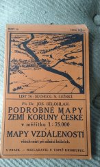 kniha Podrobné mapy zemí koruny České v měřítku 1:75.000 a mapy vzdáleností všech míst při silnici ležících. Seš. 50. List 74, - Suchdol n. Lužnicí, F. Topič 
