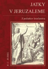 kniha Jatky v Jeruzaleme Z počiatkov kresťanstva, Georg 2012