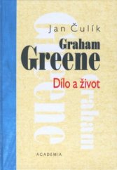 kniha Graham Greene dílo a život, Academia 2002