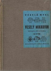 kniha Veselý mikrofon příběhy kolem mikrofonu a zážitky z rozhlasových studií i od domácích přijimačů, Orbis 1941