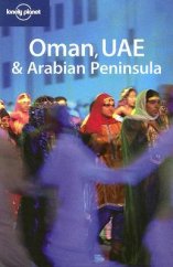 kniha Oman, UAE & Arabian Peninsula, Lonely Planet 2007