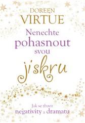 kniha Nenechte pohasnout svou jiskru – Jak se zbavit negativity a dramatu, Anag 2017