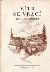 kniha Vítr se vrací Román, Naše vojsko 1952