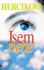 kniha Jsem nebe, Motto 2002