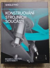 kniha Shigleyho konstruování strojních součástí , VUTIUM - Vysoké učení technické v Brně 2023