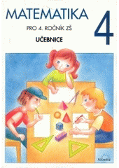 kniha Matematika pro 4. ročník základní školy učebnice, Scientia 1999