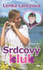 kniha Srdcový kluk, Víkend  2008