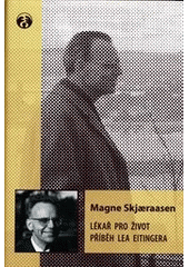 kniha Lékař pro život příběh Lea Eitingera, Doplněk 2012