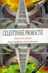 kniha Celestinské proroctví pracovní kniha, Pragma 1996