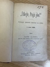kniha Utíkejte, Prajzi jdou! příhody jednoho ženicha na útěku v roce 1866, Ratibor 