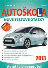 kniha Autoškola nové testové otázky : [aktualizace k 19.1.2013], Grada 2013