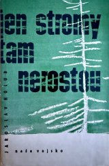 kniha Jen stromy tam nerostou, Naše vojsko 1963