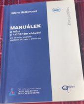 kniha Manuálek o etice a vstřícném chování pro zdravotní laboranty, popřípadě laboratorní pracovníky, Galén 1998