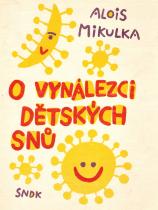 kniha O vynálezci dětských snů Pro malé čtenáře, SNDK 1962