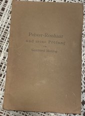 kniha Polster-Rosshaar und seine Prüfung, Berlin 1916