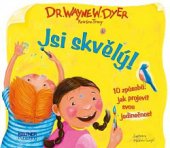 kniha Jsi skvělý! 10 způsobů jak projevit svou jedinečnost, Keltner 2012