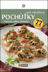 kniha Pochúťky pre návštevy Natierky, šaláty, chuťovky 77 receptov, Foni book 2016