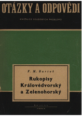 kniha Rukopisy Královédvorský a Zelenohorský, Práce 1946