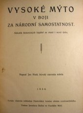 kniha Vysoké Mýto v boji za národní samostatnost několik historických kapitol ze staré i nové doby, Vlastivědná komise okresu vysokomýtského 1934