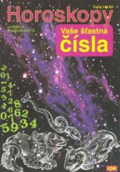 kniha Horoskopy - vaše šťastná čísla, Agentura VPK 2008