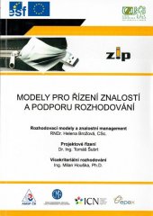 kniha Modely pro řízení znalostí a podporu rozhodování, Česká zemědělská univerzita 2007