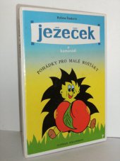 kniha Ježeček a kamarádi pohádky pro malé rošťáky, Litera 1993