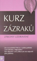 kniha Kurz zázraků 4. - Zákony uzdravení, Eugenika 2013