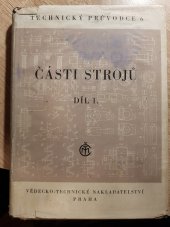 kniha Části strojů. Část 1, - Výpočet rozměrů ..., Vědecko-technické nakladatelství 1950