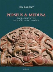 kniha Perseus & Medusa Zobrazení mýtu od počátku do dneška, Academia 2018