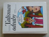 kniha Talisman odvahy pro děti od 8 let, Lidové nakladatelství 1984