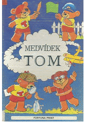 kniha Medvídek Tom, Fortuna Libri 1991