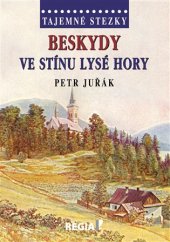 kniha Beskydy ve stínu Lysé hory, Regia 2017