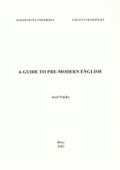 kniha A guide to pre-modern English, Masarykova univerzita 2003