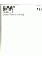 kniha Spisy 12. - Překlady II. - (Francouzská poezie), Paseka 2009