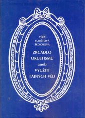 kniha Zrcadlo okultismu, aneb, Využití tajných věd, Schneider 1998