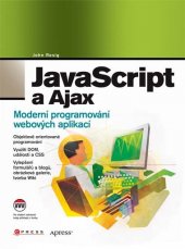 kniha JavaScript a Ajax moderní programování webových aplikací, CPress 2007