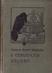kniha V červáncích kalicha historické povídky, F. Topič 1906