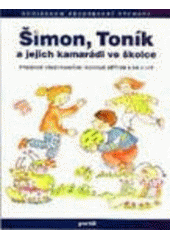 kniha Šimon, Toník a jejich kamarádi ve školce program všestranného rozvoje dětí od 4 do 5 let, Portál 1998