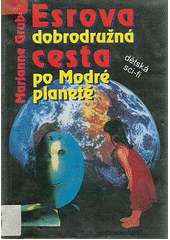 kniha Esrova dobrodružná cesta po Modré planetě Dětská sci-fi, Votobia 1993