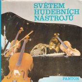 kniha Světem hudebních nástrojů o jejich vzniku a výrobě, Panton 1979