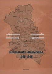 kniha Dosidlování Sokolovska 1945-1948, Fornica 2007