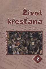 kniha Život křesťana, Advent-Orion pro Církev adventistů sedmého dne 2009
