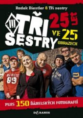 kniha Tři sestry 25 let ve 25 obrazech, Daranus 2010