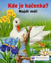 kniha Kde je kačenka?, Svojtka & Co. 2004
