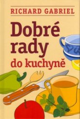 kniha Dobré rady do kuchyně, Beta 2005